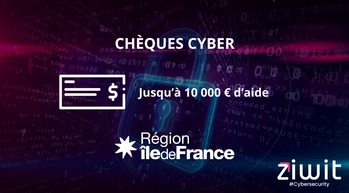 Chèques Cyber Île-de-France – Aides financières pour la protection informatique des PME franciliennes