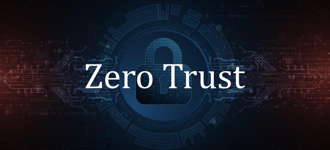 Zero Trust – What is it?